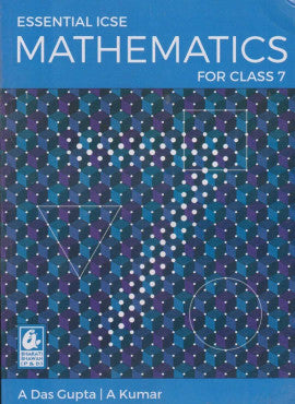 Bharati Bhawan Essential ICSE Mathematics Class 7 2019 Edition