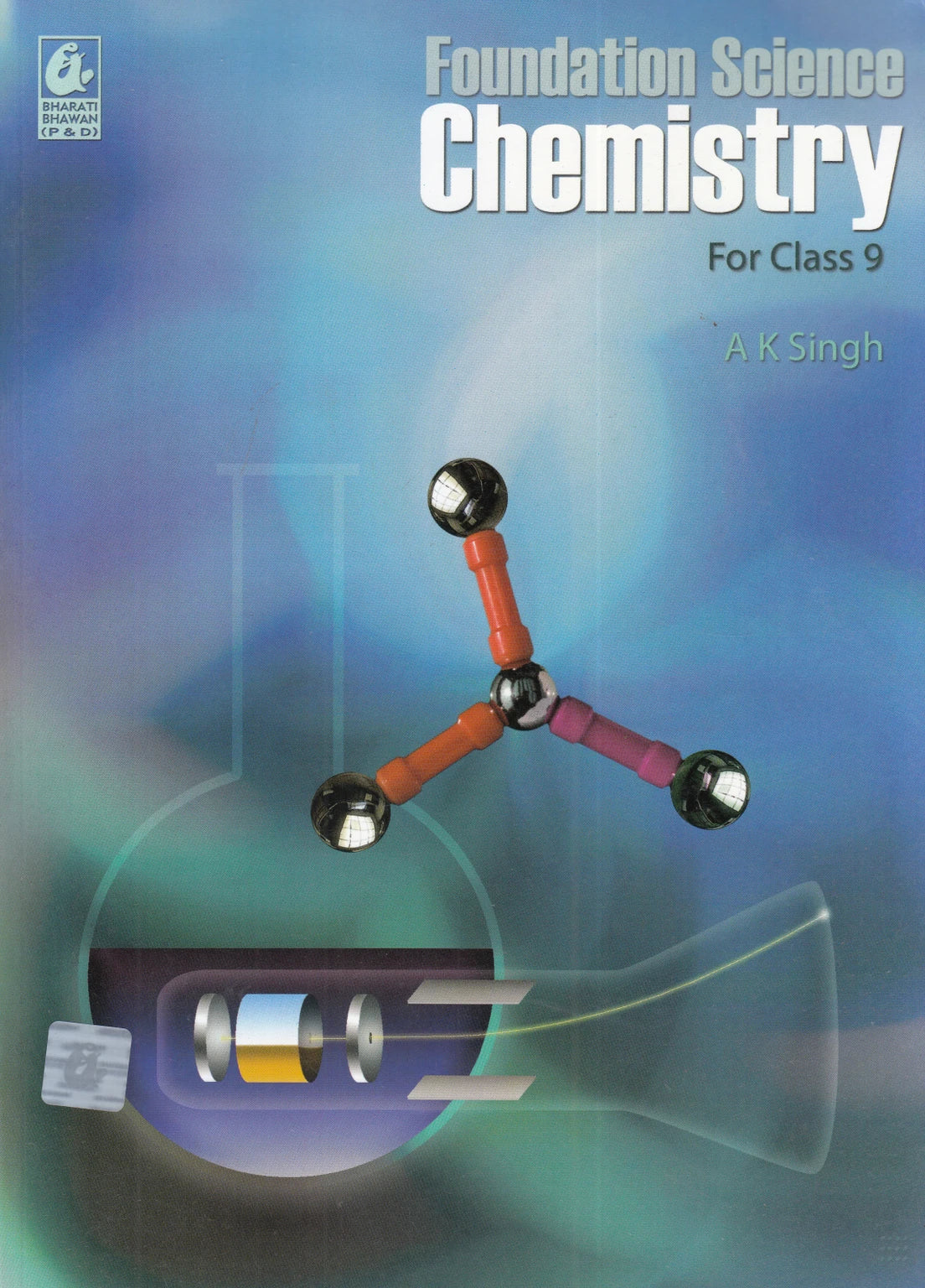 Bharati Bhawan Foundation Science Chemistry Class 9 2016 Edition