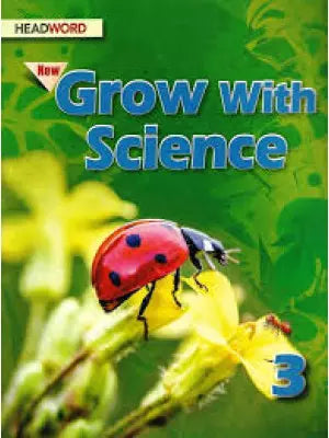 Headword New Grow With Science Class 3
