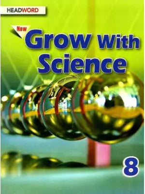 Headword New Grow With Science Class 8