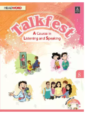 Headword Talkfest A Course in Listening and Speaking Class 8
