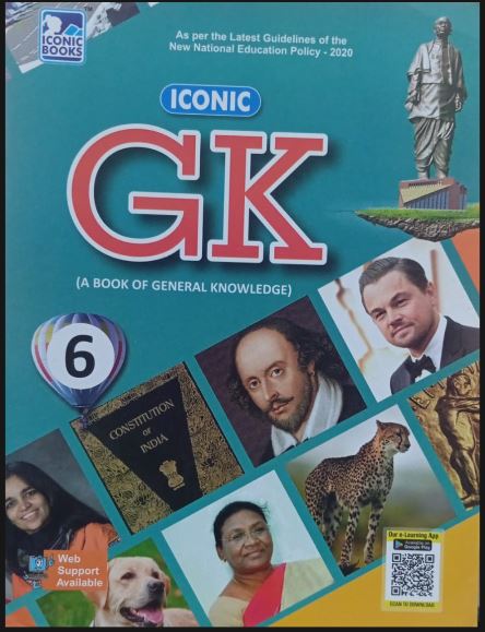 ICONIC GK A Book of General Knowledge Class 6