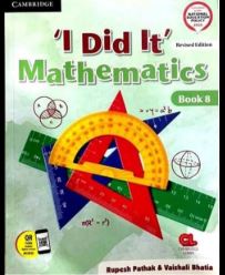 Cambridge 'I Did It' Mathematics class 8 (Revised Edition)