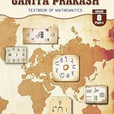 NCERT Ganita Prakash Textbook of Mathematics Class 8 Part 1