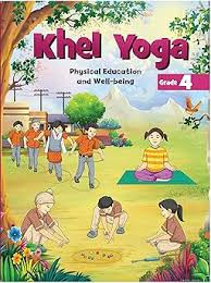 NCERT Khel Yoga Physical Education And Well Being for Class 4