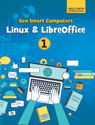 Holy Faith Gen Smart Computers Linux & libreoffice Class 1