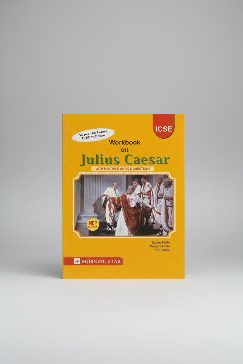 Morning Star Workbook On Julius Caesar ICSE For class 9 & 10