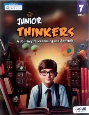 Focus Learning Junior Thinkers Class 7 Ver.1