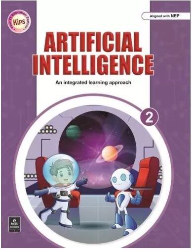 Kips Artificial Intelligence An Integrated Learning Approach with IT and coding class 2
