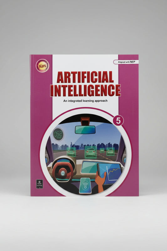 Kips Artificial Intelligence An Integrated Learning Approach with IT and coding class 5