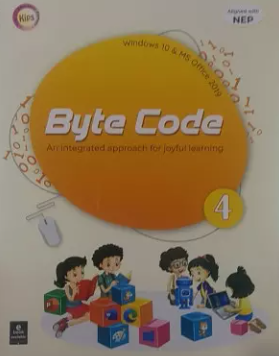 Kips Byte Code An Integrated Approach for Joyful Learning for Class 4
