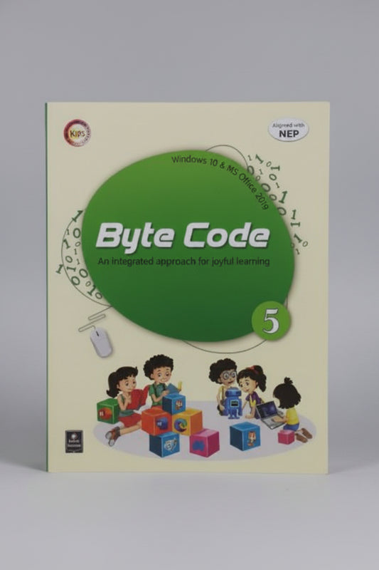 Kips Byte Code An Integrated Approach for Joyful Learning for Class 5