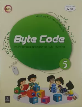 Kips Byte Code An Integrated Approach for Joyful Learning for Class 5