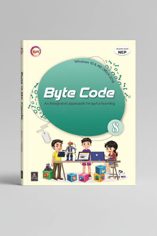 Kips Byte Code An Integrated Approach for Joyful Learning for Class 8
