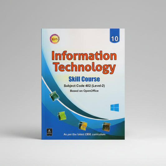 Kips Information Technology skill course subject code 402 ( level-2) class 10