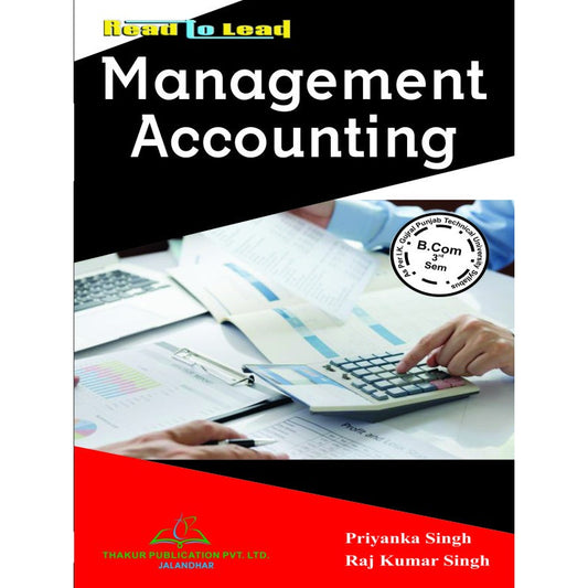 Management Accounting | B Com First Semester | Complete Theory, Solved Numericals & Practice Questions
