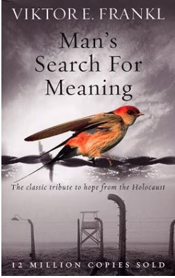 Man's Search For Meaning By Viktor E. Frankl