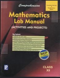 Laxmi Comprehensive Mathematics Lab Manual Class 12
