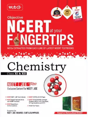 MTG Objective NCERT at your Fingertips Chemistry Class 11 & 12