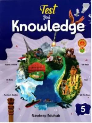 Navdeep Eduhub Test Your Knowledge Class 5