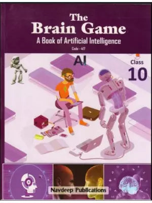 Navdeep The Brain Game A Book of Artificial Intelligence Code- 417 Class 10