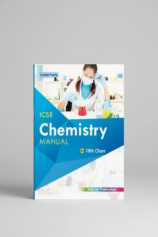 Nootan ICSE Chemistry Manual For Class 10