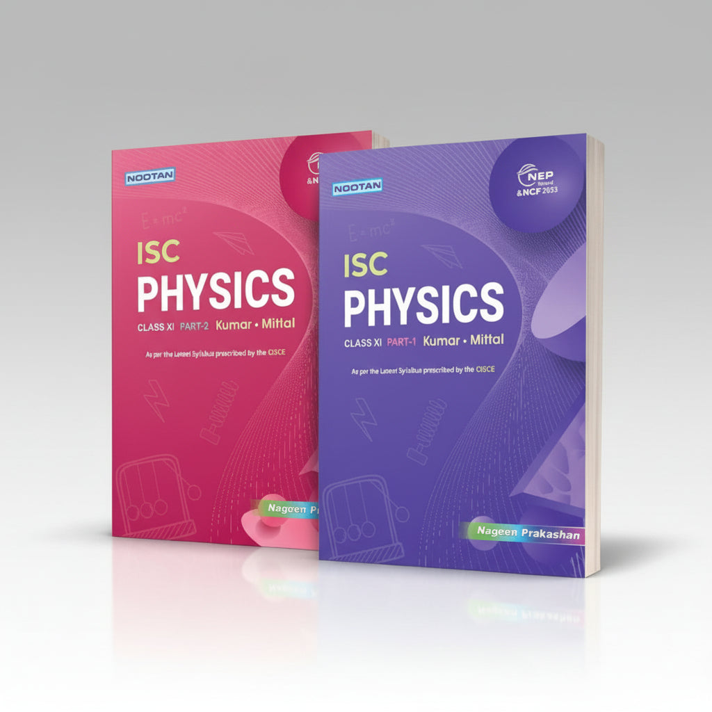 Nootan ISC Physics Class 11 Part-1 & 2