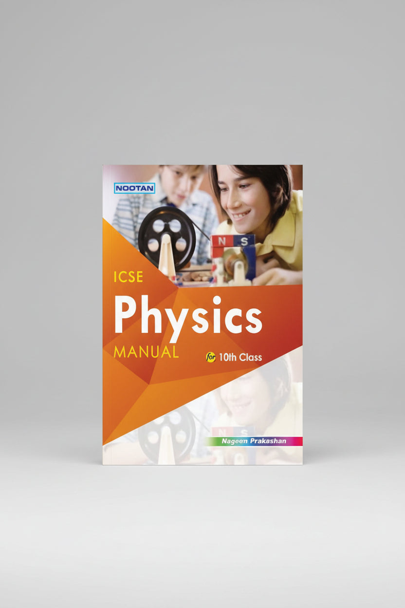 Nootan ICSE Board Physics Manual Class 10 2026 Edition