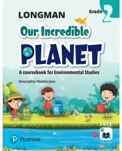 Pearson Longman Our Incredible Planet Class  2
