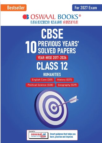 Oswaal CBSE 10 Previous Years Papers Humanities | Class 12 Year-wise(2017-2026) NCERT & Competency-based questions For 2027 Exam