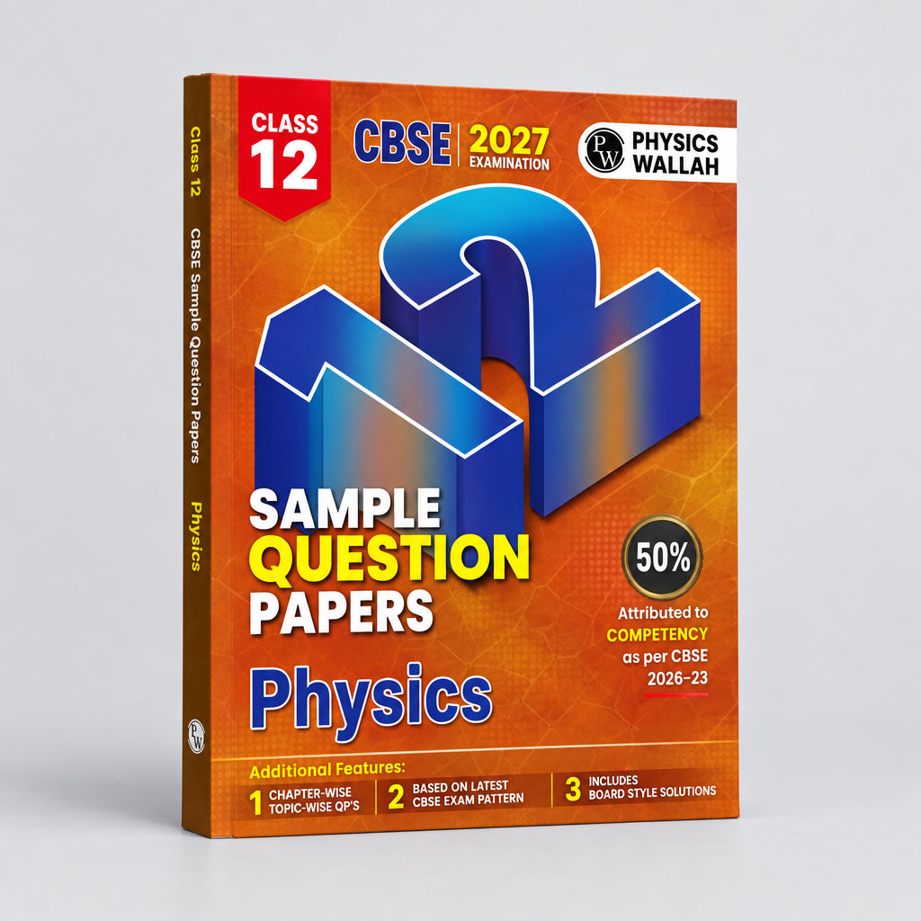 PW CBSE 12 Sample Question Papers Physics Class 12 For 2027 Board Exam |2026 Solved Paper, Chapterwise Mind Maps, Stepwise Marking