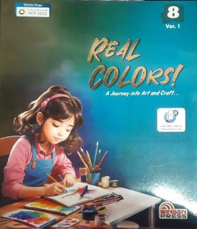 Winson Press Real Colours A journey into art and craft ver.1 class 8