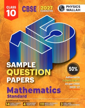 PW 15 CBSE Sample Papers Mathematics (Standard) For Class 10 2027 Board Exam