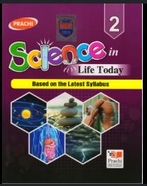 Prachi Science in Life Today class 2