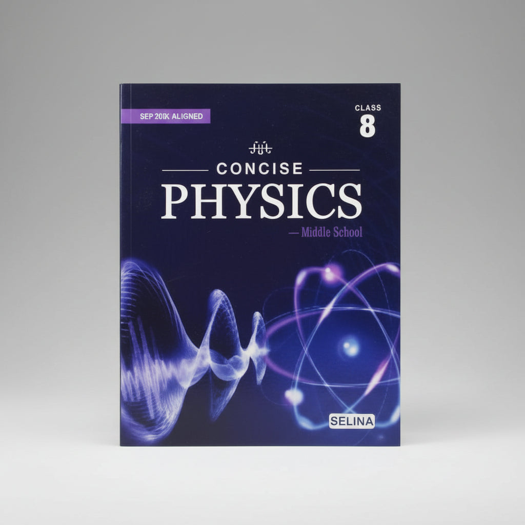 Selina Concise ICSE Physics Middle School Class 8