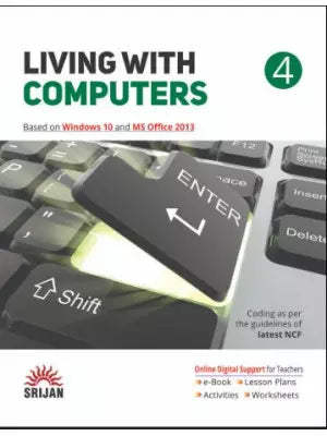 Srijan Living With Computer Based on Windows 10 and MS Office Class 4