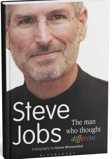 Steve Jobs : The Man Who Thought Different By Karen Blumenthal