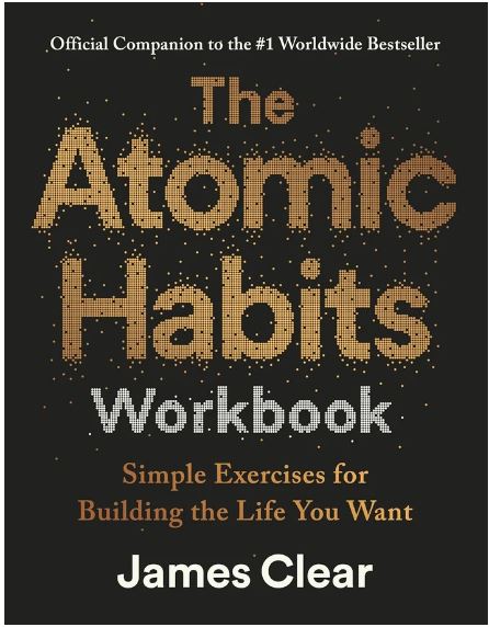 The Atomic Habits Workbook By James Clear