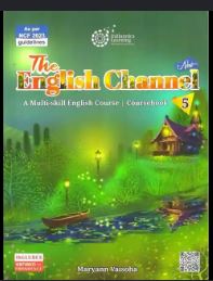 The English Channel A multi-skill english course class 5