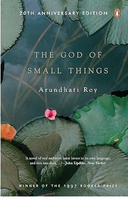 The God of Small Things By Arundhati Roy