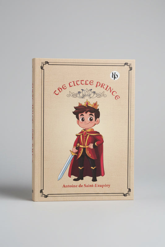 The Little Prince By Antoine de Saint-Exupéry