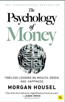 The Psychology Of Money By Morgan Housel