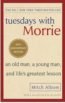 Tuesdays With Morrie By Mitch Albom