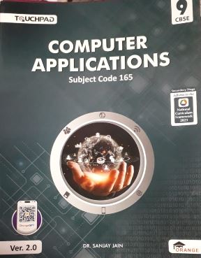 Orange Touchpad Computer Applications Subject code 165 Ver 2.0 class 9