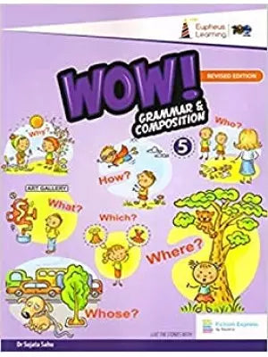 Eupheus Wow Grammar And Composition Revised Class 5